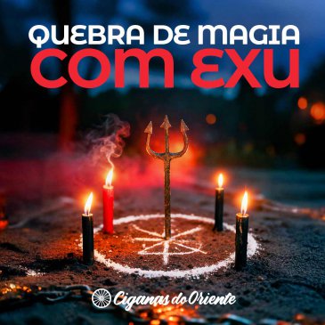 Quebra de Magia com Exu