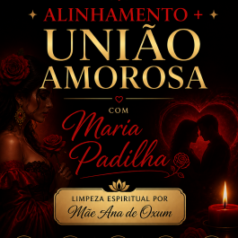 ALINHAMENTO + UNI�O AMOROSA