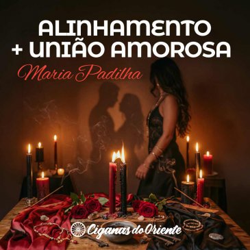 ALINHAMENTO + UNI�O AMOROSA