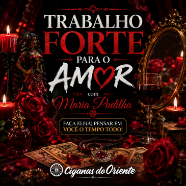 TRABALHO FORTE PARA O AMOR